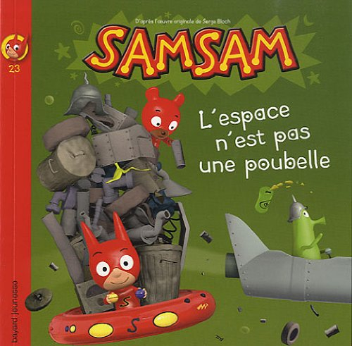 SamSam. Vol. 23. L'espace n'est pas une poubelle
