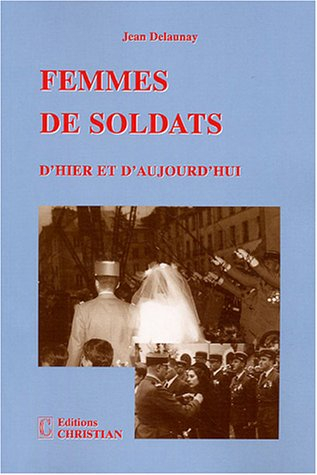 Femmes de soldats d'hier et d'aujourd'hui