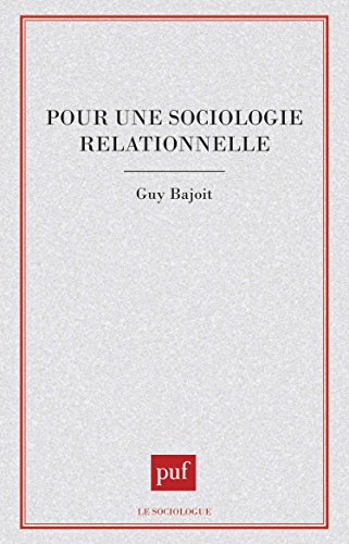 Pour une sociologie relationnelle