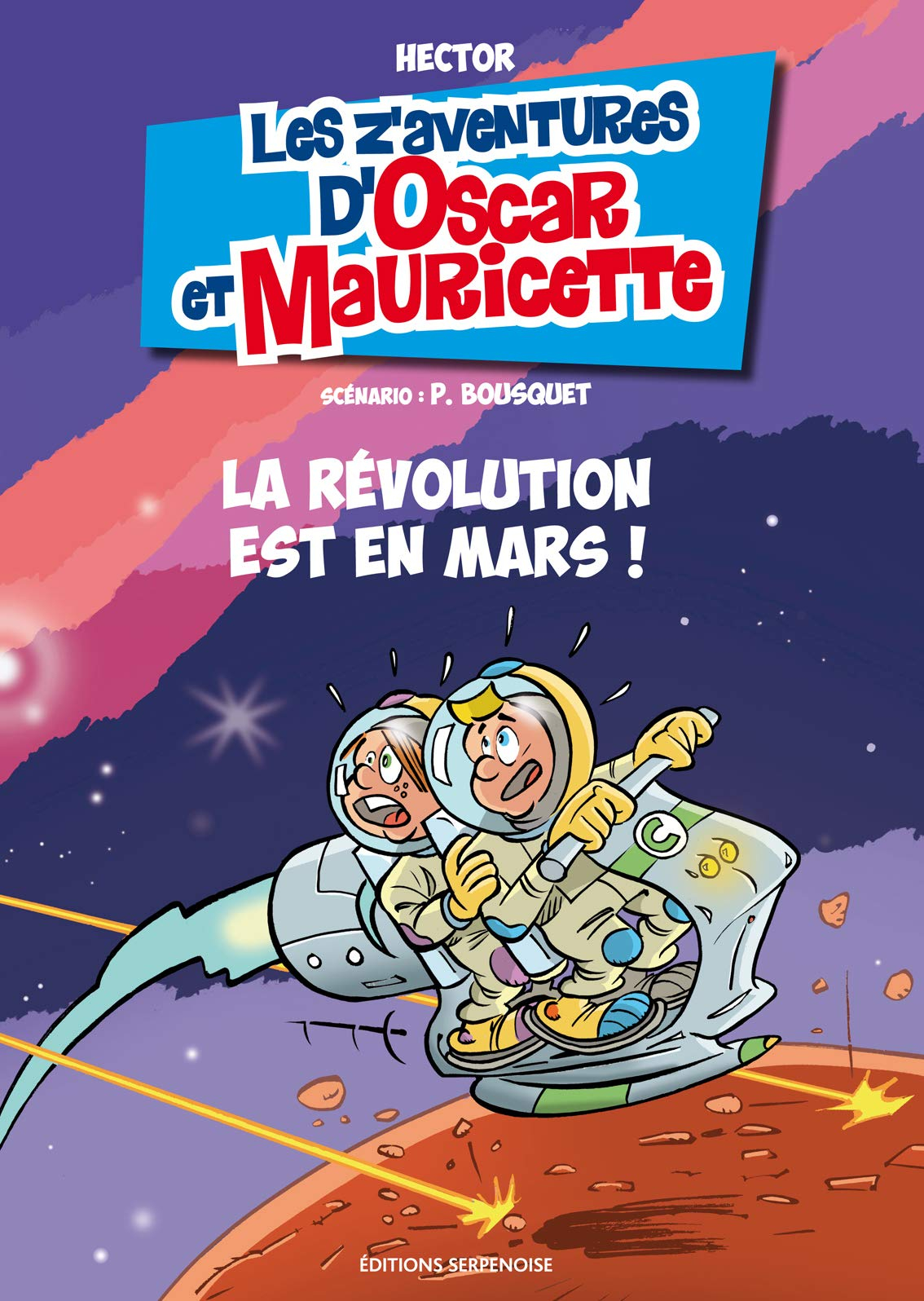 Les z'aventures d'Oscar et Mauricette. Vol. 16. La révolution est en Mars !