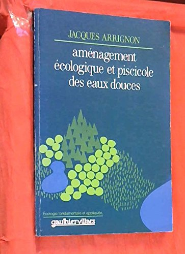 aménagement écologique et piscicole des eaux douces