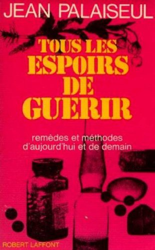 tous les espoirs de guérir, tome 1