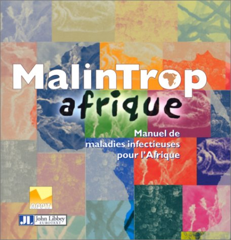 MalinTrop Afrique : manuel de maladies infectieuses pour l'Afrique