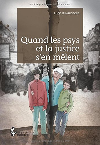 Quand les psys et la justice s'en mêlent