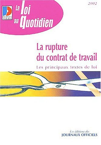 la rupture du contrat de travail