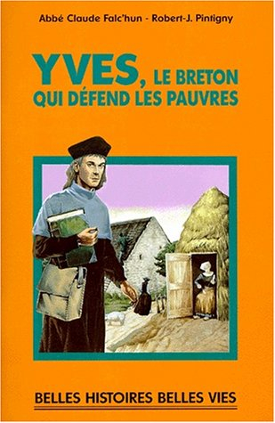 Yves : le Breton qui défend les pauvres