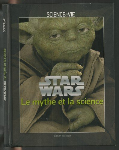 star wars, le mythe et la science
