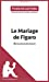 Le Mariage de Figaro de Beaumarchais (Fiche de lecture): Analyse complète et résumé détaillé de l'oe