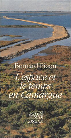 L'Espace et le temps en Camargue
