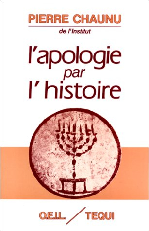 L'Apologie par l'histoire