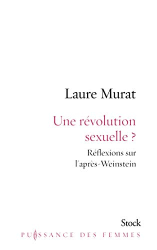 Une révolution sexuelle ? : réflexions sur l'après-Weinstein