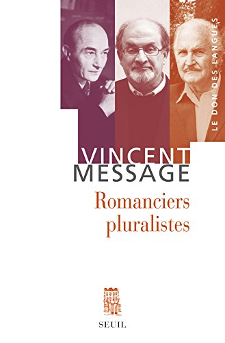Romanciers pluralistes : essai