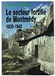 Le secteur fortifié de Montmédy : 1935-1940