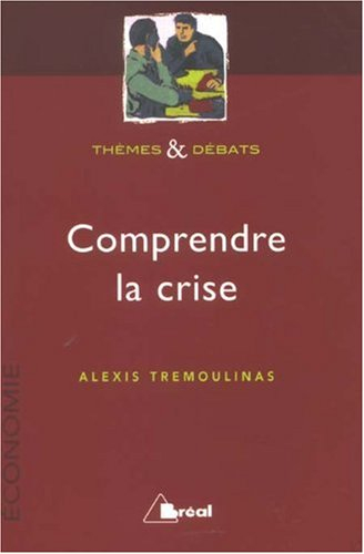 Comprendre la crise
