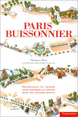 Paris buissonnier : promenades de charme pour traverser la capitale hors des sentiers battus. Illust