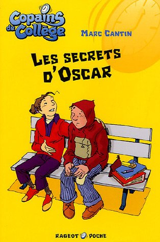 Copains de collège. Vol. 2005. Les secrets d'Oscar