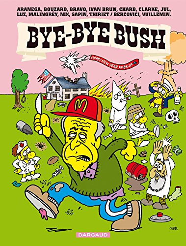 Bye bye Bush