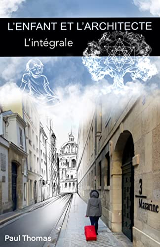 L'Enfant et l'Architecte : L'intégrale