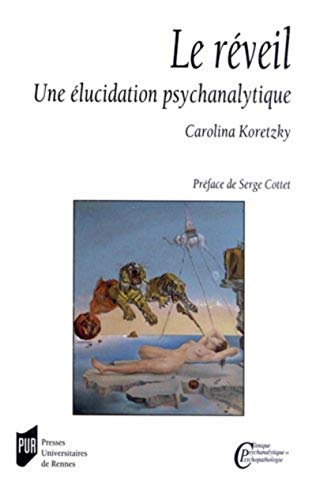 Le réveil : une élucidation psychanalytique