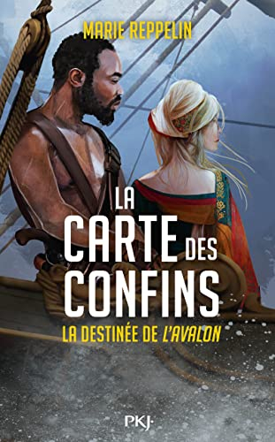 La carte des Confins. Vol. 3. La destinée de l'Avalon