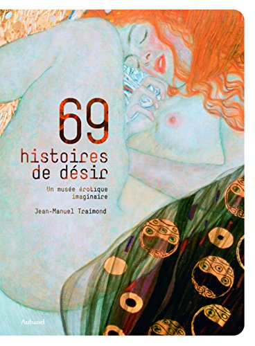 69 histoires de désir : tableaux remarquables : un musée érotique imaginaire