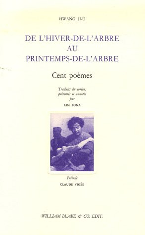 De l'hiver-de-l'arbre au printemps-de-l'arbre : cent poèmes