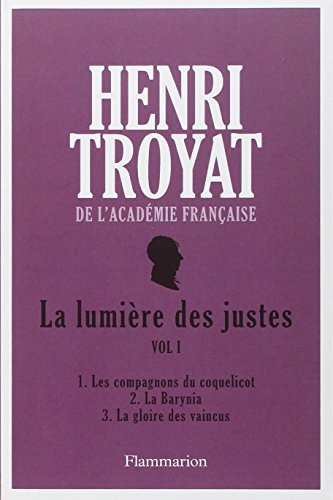 La lumière des justes. Vol. 1