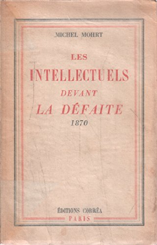 1870, les intellectuels devant la défaite
