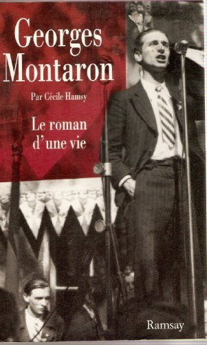 Georges Montaron : le roman d'une vie