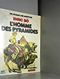 L'Homme des pyramides (Un Homme, une aventure)