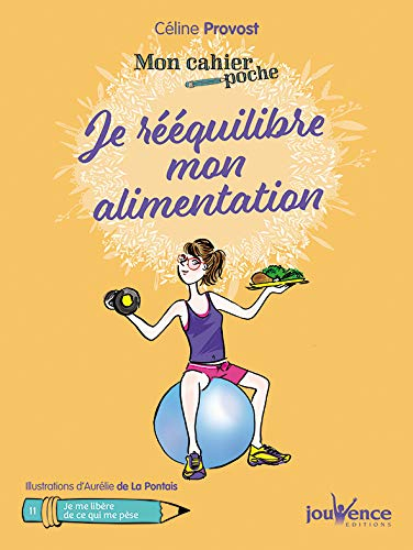 Je rééquilibre mon alimentation