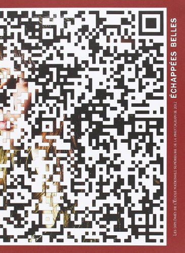 Echappées belles : les diplômés de l'Ecole nationale supérieure de la photographie 2012