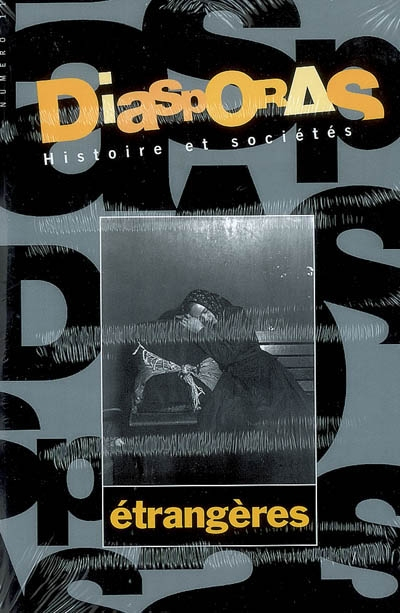 Diasporas, n° 11. Etrangères