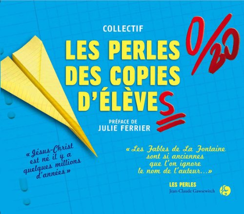 Les perles des copies d'élèves
