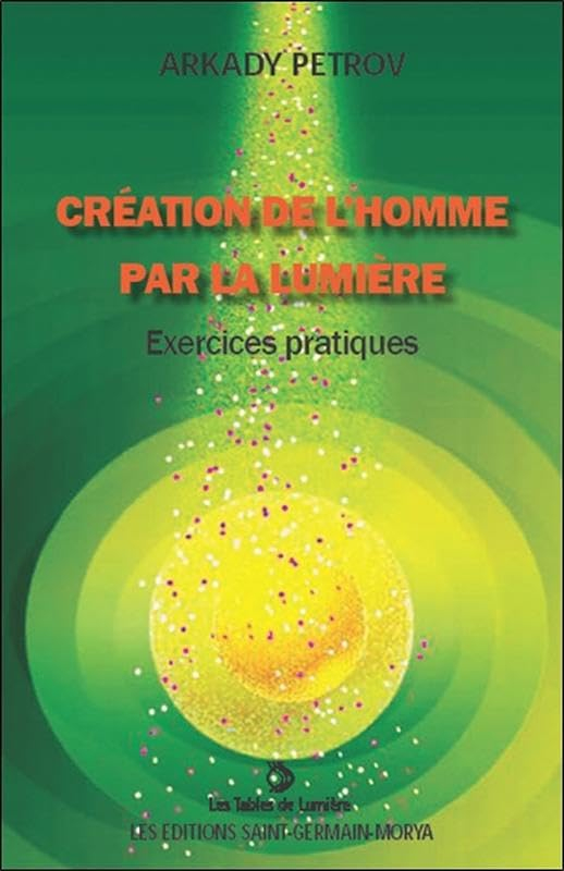 Création de l'homme par la lumière : exercices pratiques