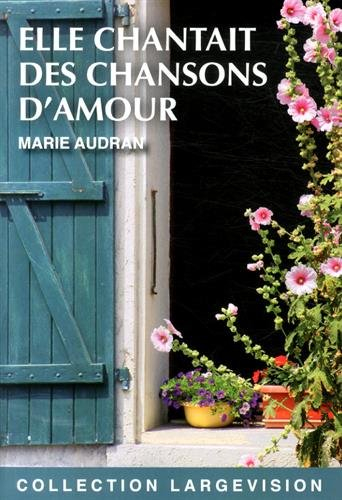 Elle chantait des chansons d'amour