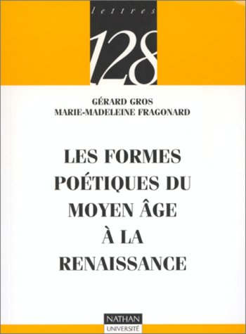 Les formes poétiques du Moyen Age à la Renaissance