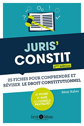 Juris' constit : 25 fiches pour comprendre et réviser le droit constitutionnel
