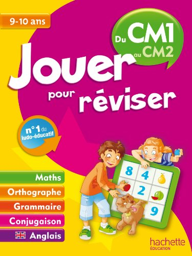 Jouer pour réviser, du CM1 au CM2, 9-10 ans : maths, orthographe, grammaire, conjugaison, anglais
