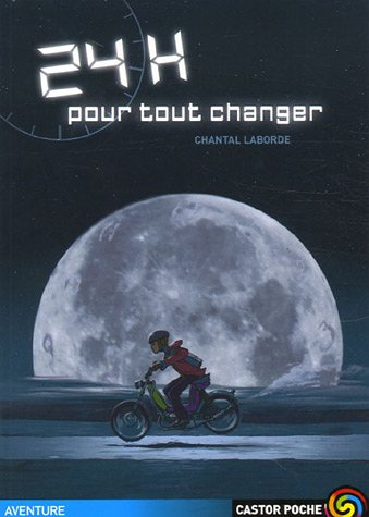 24 heures pour tout changer