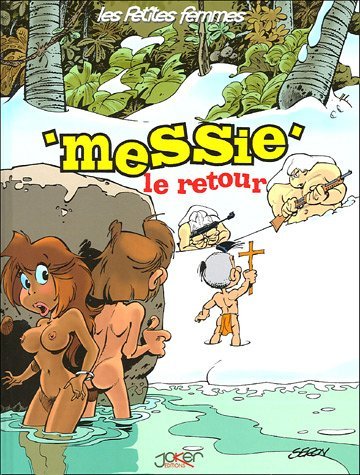 Les petites femmes. Vol. 4. Messie le retour