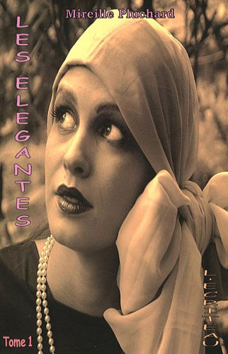 Les élégantes. Vol. 1