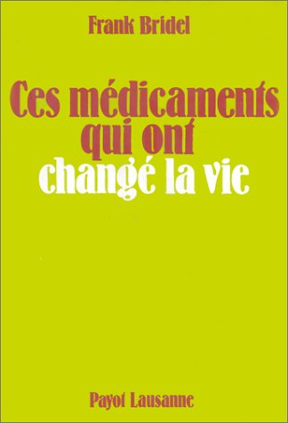 Ces médicaments qui ont changé la vie