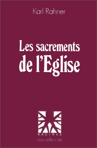 Les sacrements de l'Eglise