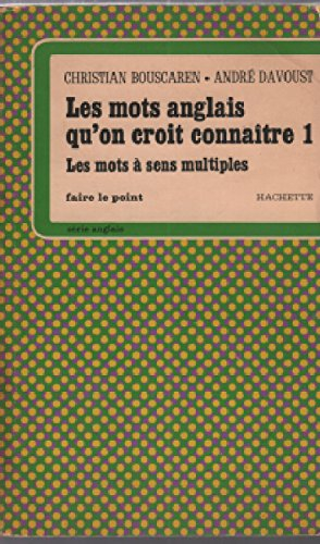 les mots anglais qu'on croit connaître