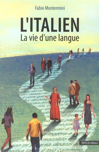 L'italien: La vie d'une langue