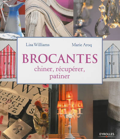 Brocantes : chiner, récupérer, patiner