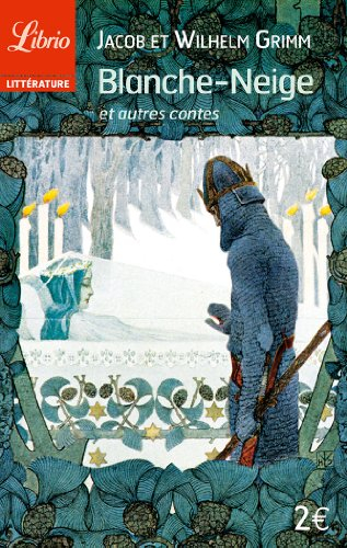 Blanche-Neige : et autres contes