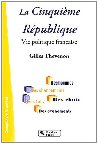 La cinquième République : vie politique française