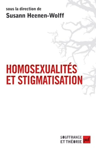 Homosexualité et stigmatisation : bisexualité, homosexualité, homoparentalité : nouvelles approches